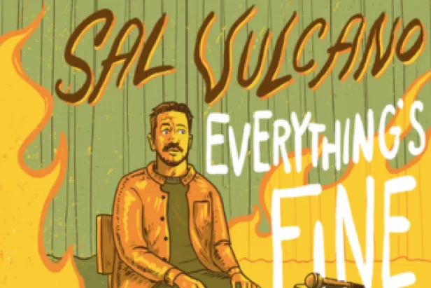 Sal Vulcano: Everything's Fine Tour
